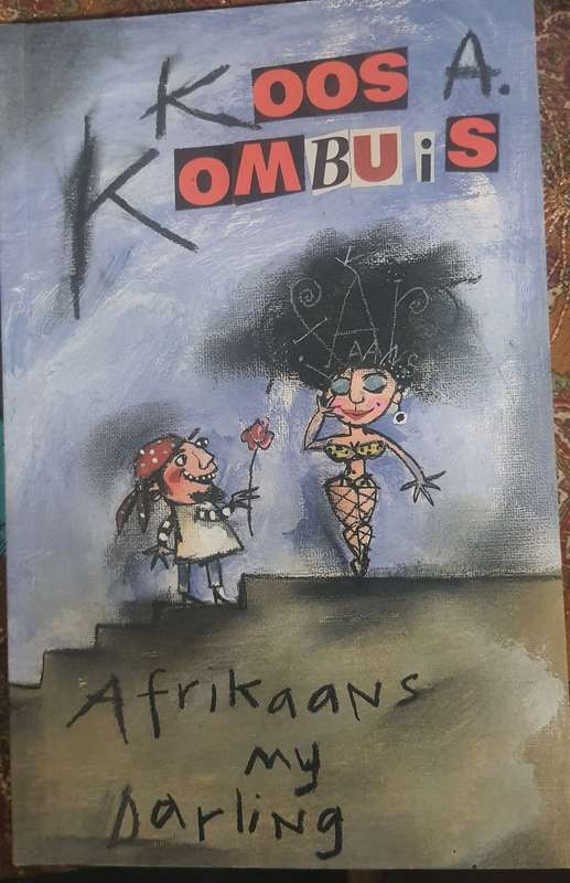 Afrikaans my Darling - Koos A Kombuis